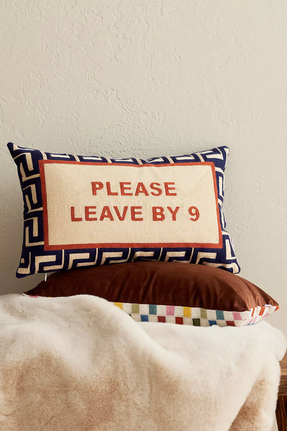 Please Leave By 9 Needlepoint Cushion