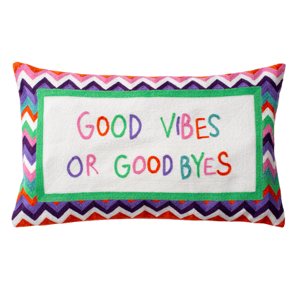 Good Vibes or Good Byes Needlepoint Pillow
