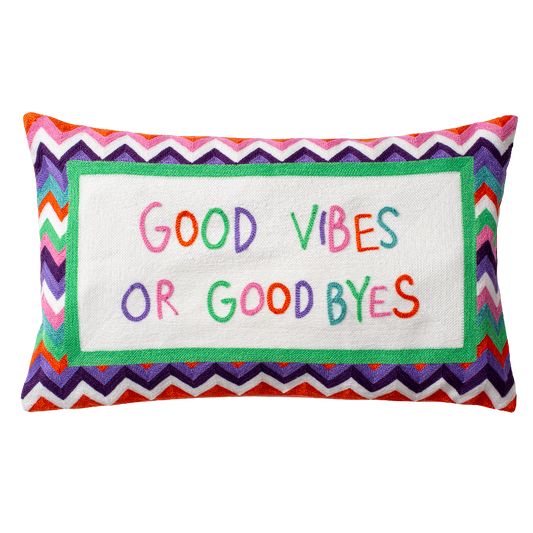 Good Vibes or Good Byes Needlepoint Pillow