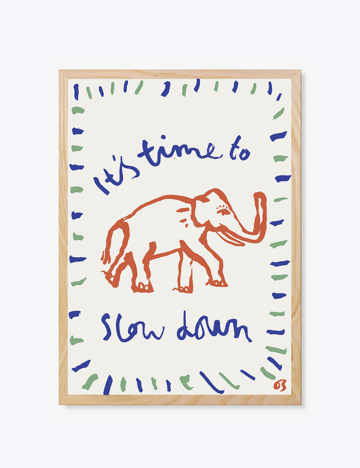 Slow Down